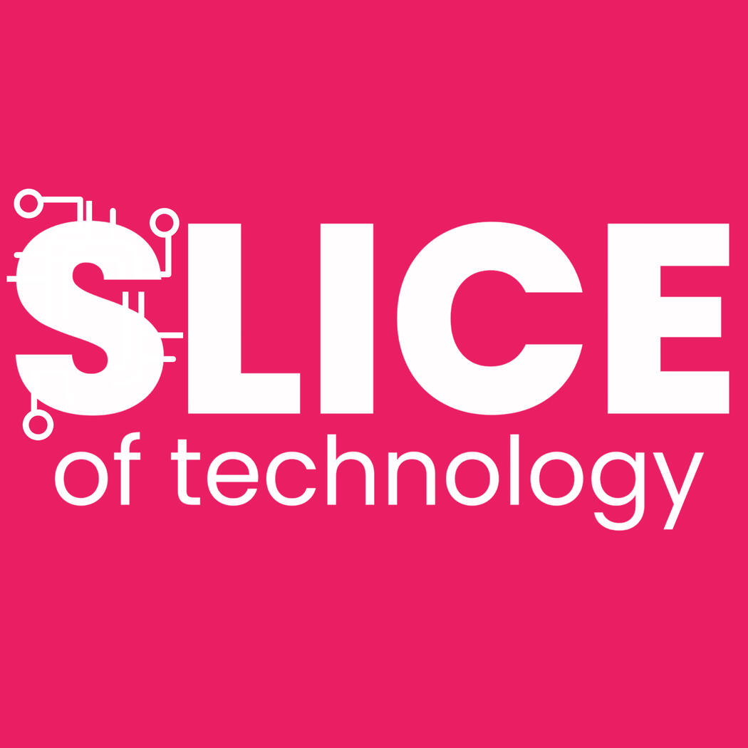 Slice of Technology